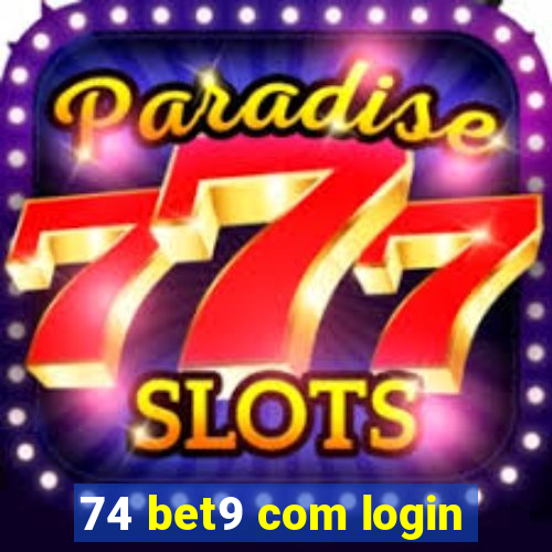 74 bet9 com login